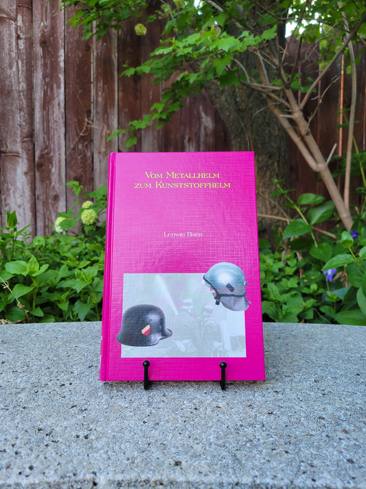 Ludwig Baer Volume 3: 1930-1999 German & Austrian Air Raid Helmets
