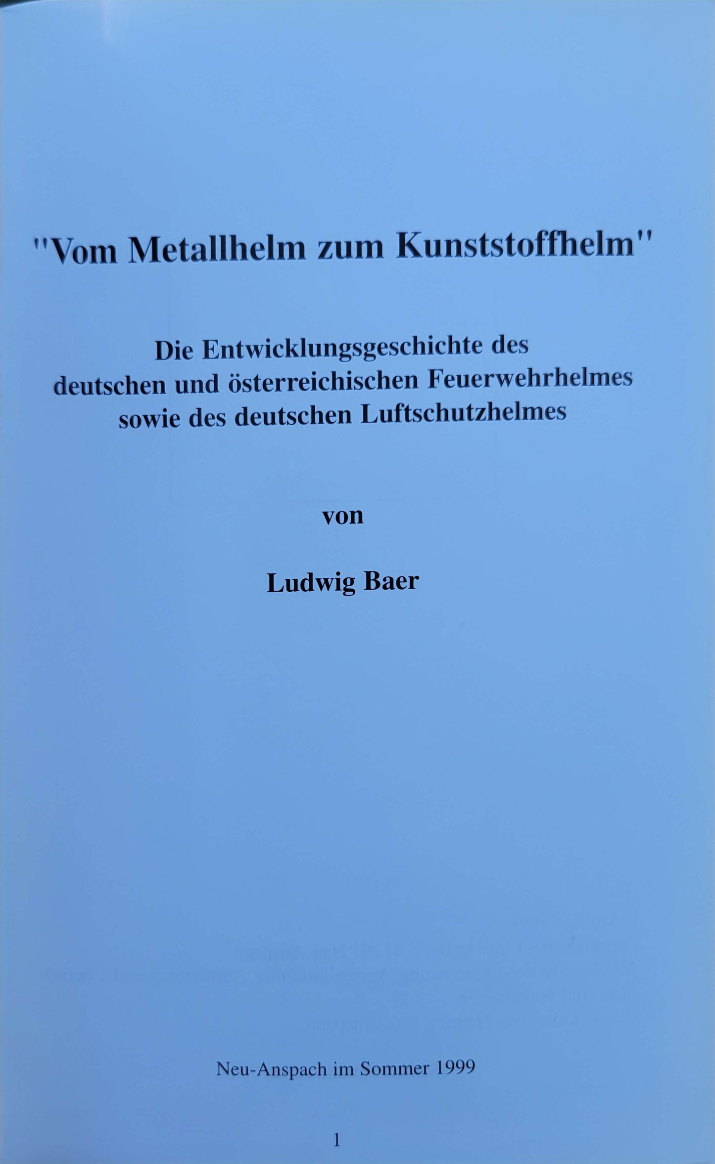 Ludwig Baer Volume 3: 1930-1999 German & Austrian Air Raid Helmets